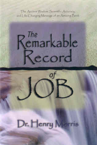 The remarkable record of job by henry morris